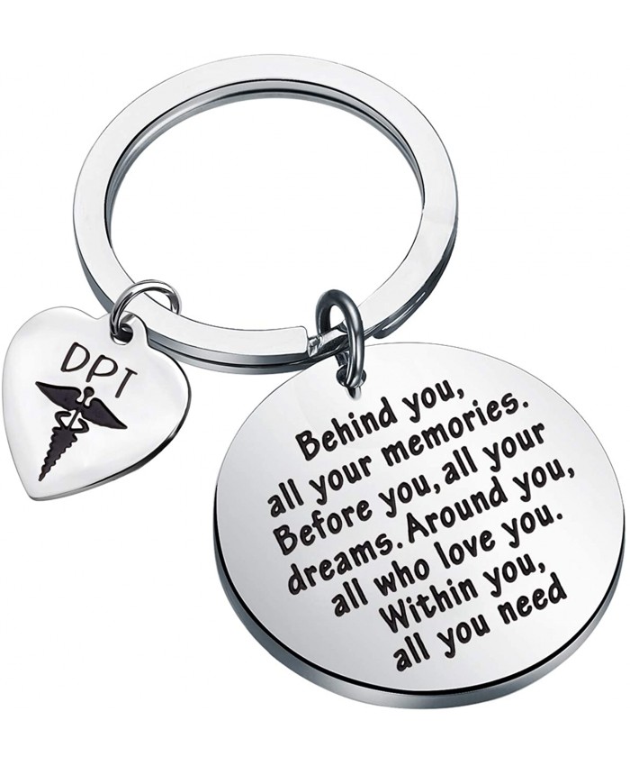 FEELMEM DPT Doctor of Physical Therapy Gifts Physical Therapist Graduation Gift Behind You All Your Memories Before You All Your Dreams Keychain DPT Graduate Gift DPT